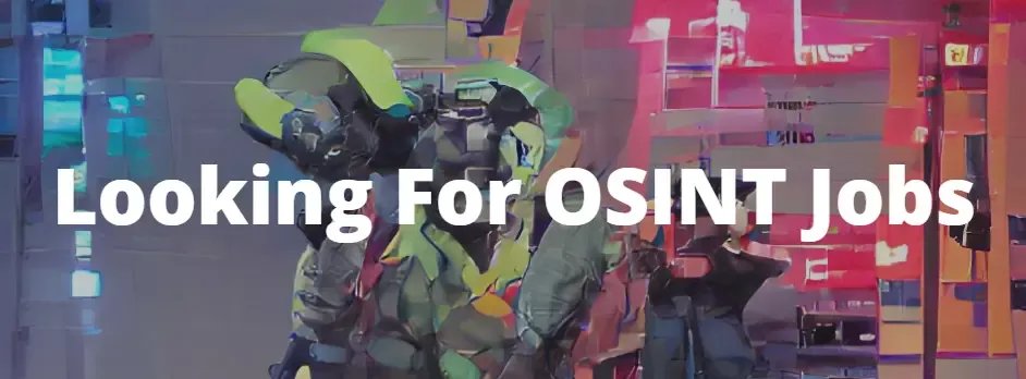 Looking for an OSINT job